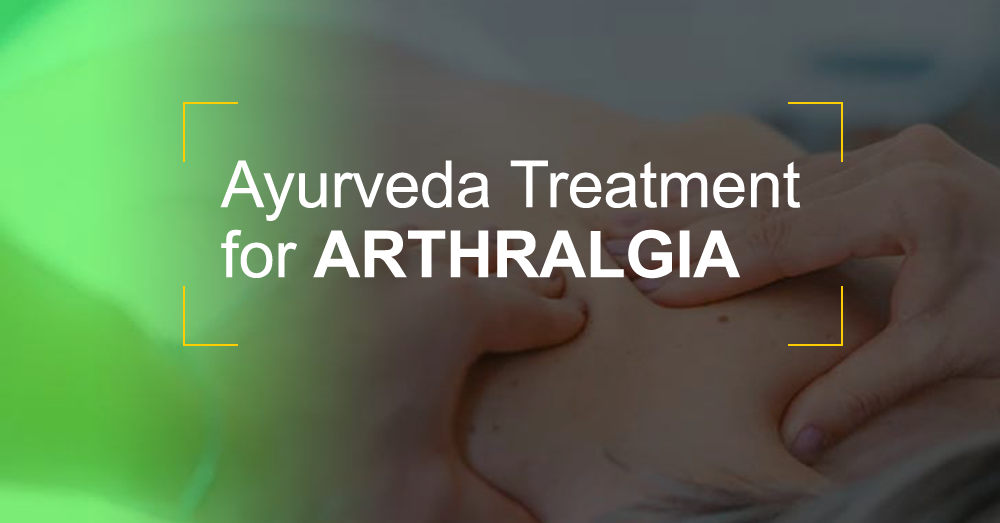 Ayurveda Treatment for Arthralgia @Matt India