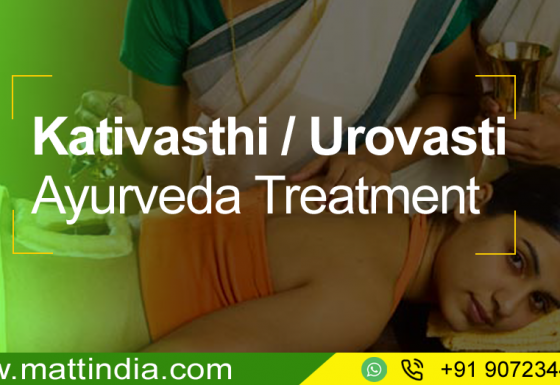 Kativasthi/Urovasti Ayurveda Treatment @Matt India