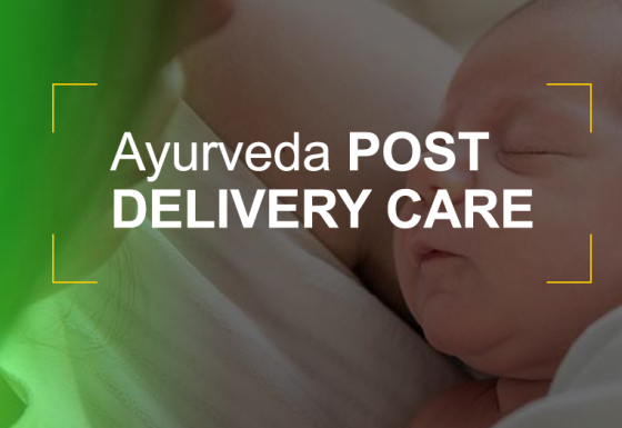 Ayurveda Post Delivery Care – Ernakulam Kochi Alappuzha Kerala