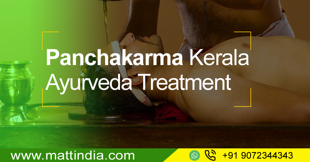 Panchakarma Kerala Ayurveda Treatment @Matt India