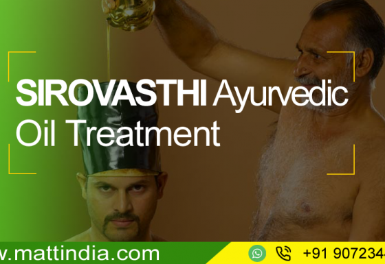 Sirovasthi Ayurvedic Oil Treatment @Matt India