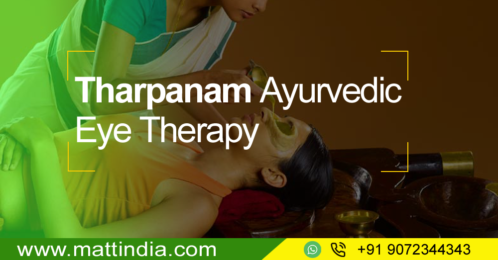 Tharpanam Ayurvedic Eye Therapy @Matt India