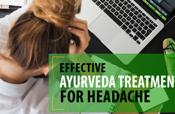 Effective Ayurveda Treatment for Headache