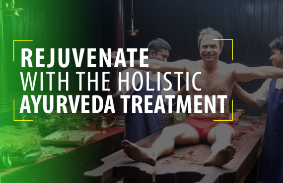 Rejuvenate with the Holistic Ayurveda Treatment