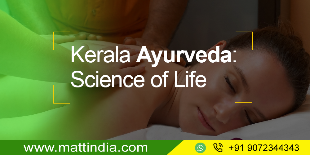 Kerala Ayurveda: Science of Life