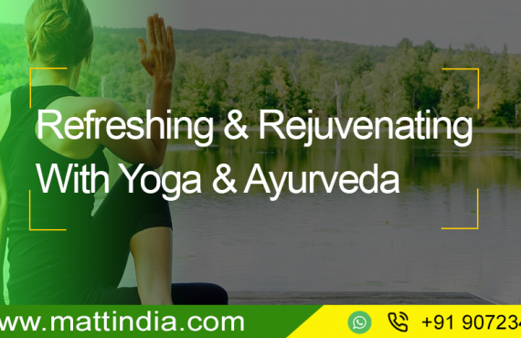 Kerala Tour Attractions: Refreshing & Rejuvenating with Yoga & Ayurveda