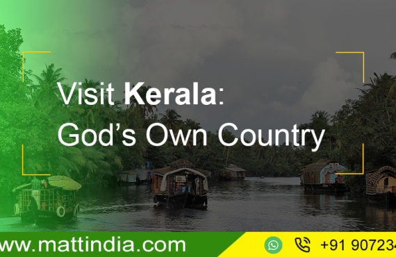 Visit Kerala: God’s Own Country