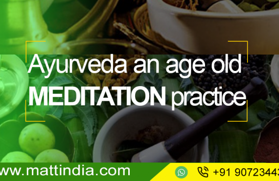 Ayurveda an age old Meditation practice