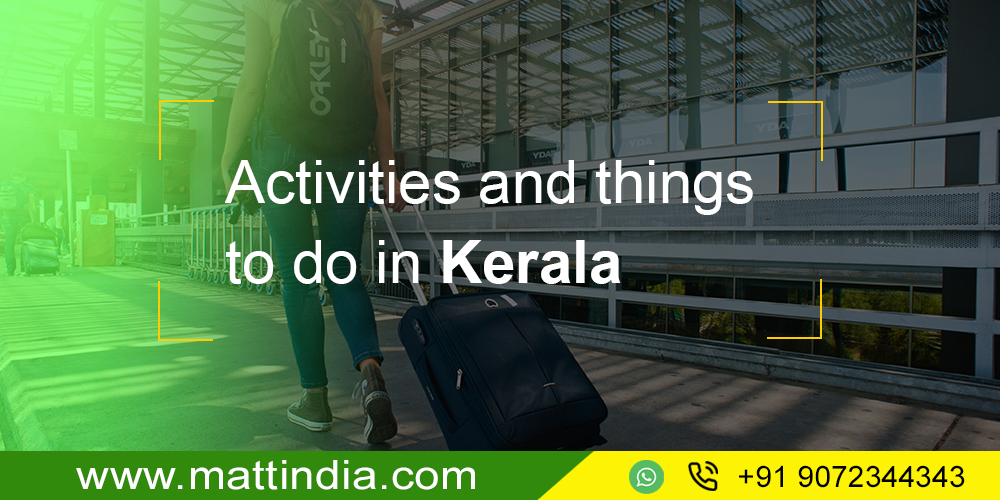 Activities and things to do in Kerala