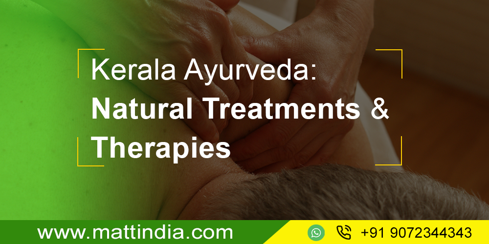 Kerala Ayurveda: Natural Treatments & Therapies