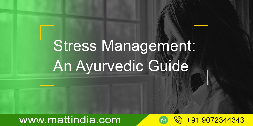 Stress Management: An Ayurvedic Guide