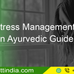 Stress Management: An Ayurvedic Guide