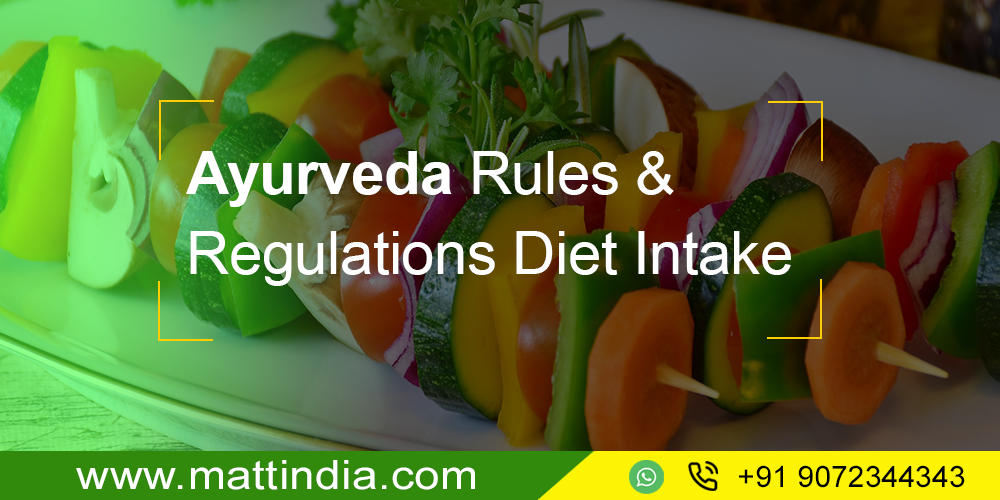 Ayurveda Rules & Regulations Diet Intake