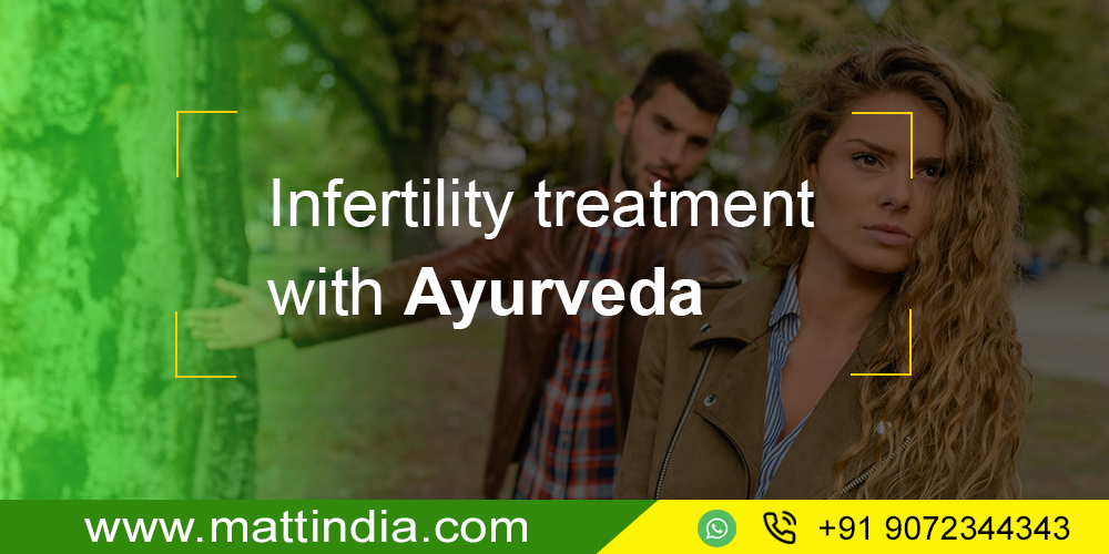 Infertility treatment with Ayurveda