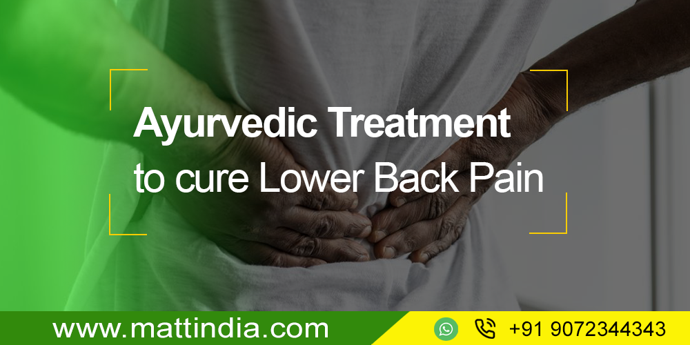 Ayurvedic treatment to cure Lower Back Pain