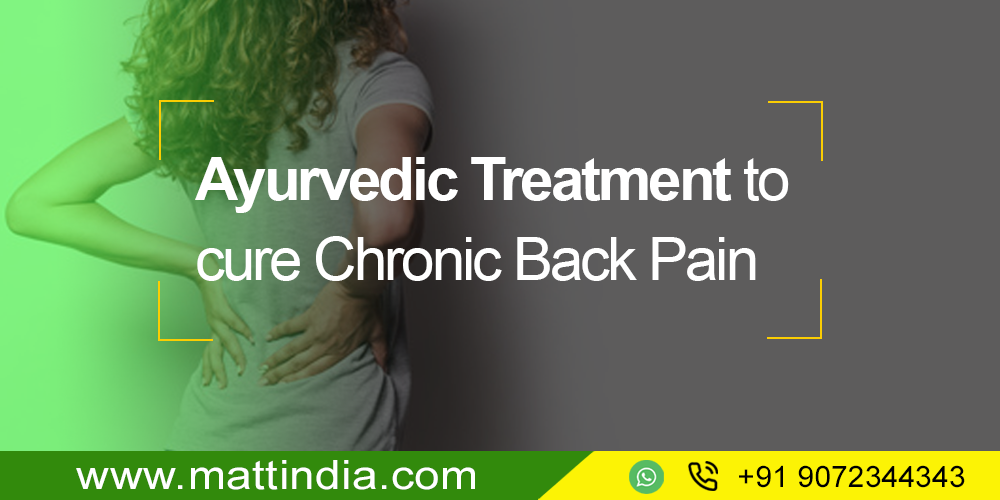 Ayurvedic treatment to cure Chronic Back Pain