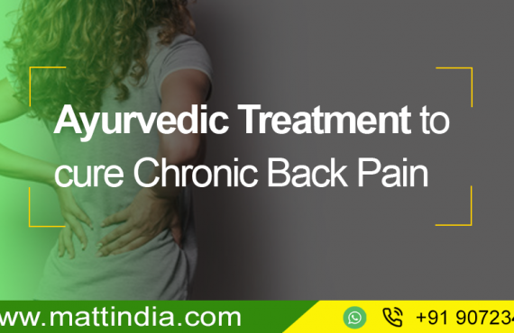 Ayurvedic treatment to cure Chronic Back Pain