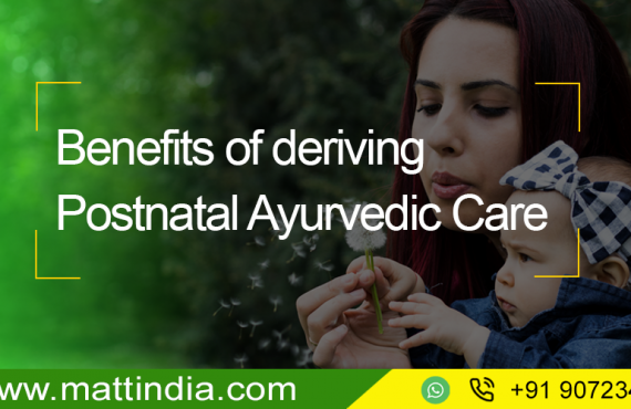 Benefits of deriving Postnatal Ayurvedic Care