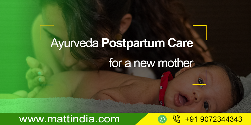Ayurvedic Postpartum Care for a New Mother