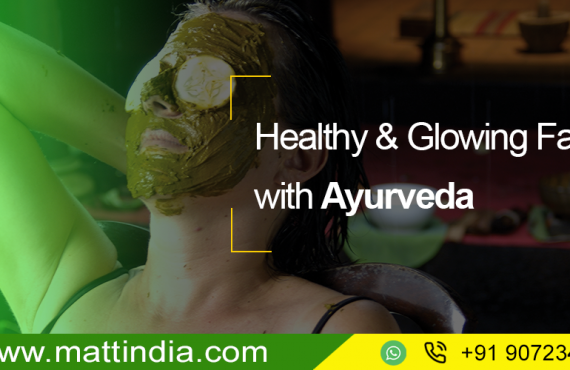 Healthy & Glowing Face with Ayurveda