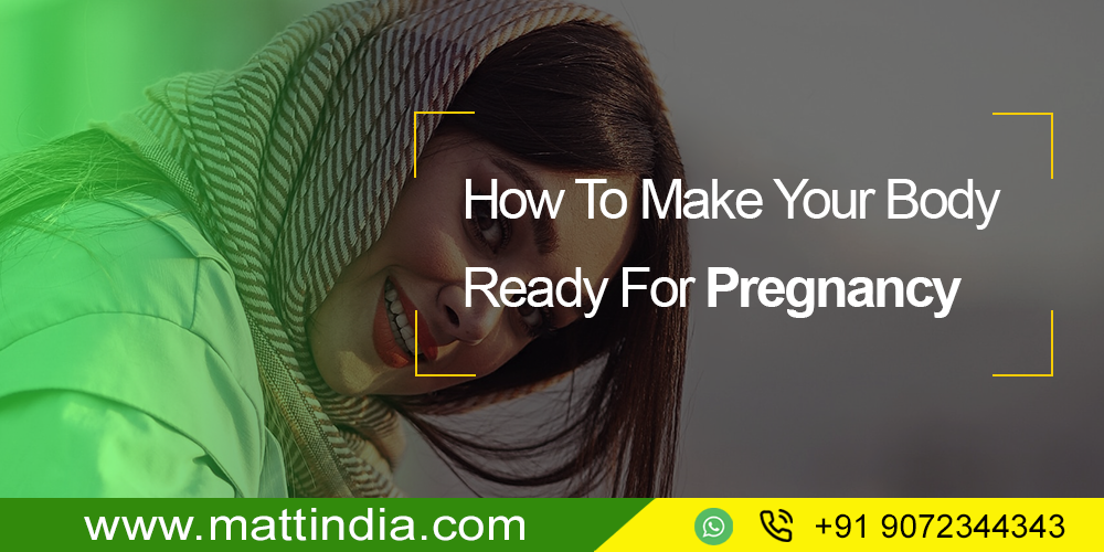 How To Make Your Body Ready For Pregnancy