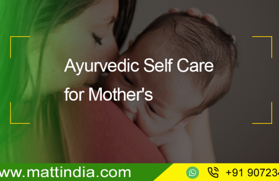 Ayurvedic self-care for mother's