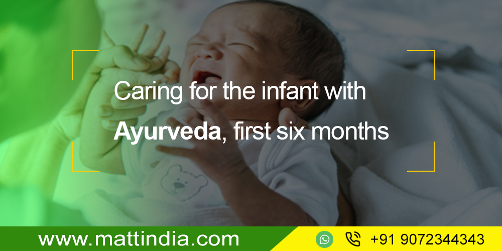Caring for the infant with Ayurveda, first six months