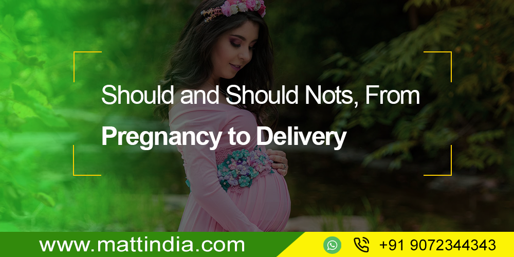 Should and Should Nots, From Pregnancy to Delivery