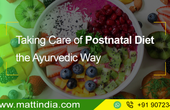 Taking Care of Postnatal Diet the Ayurvedic Way