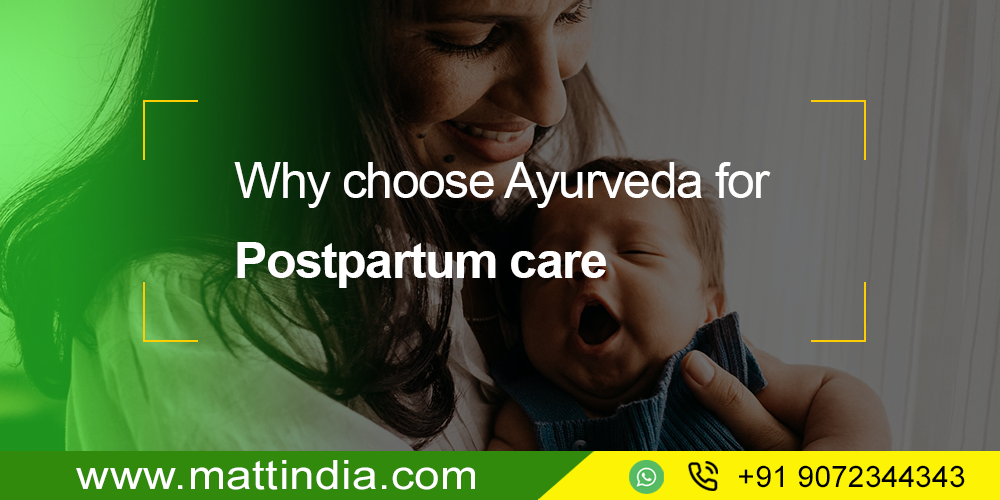 Why choose Ayurveda for Postpartum care