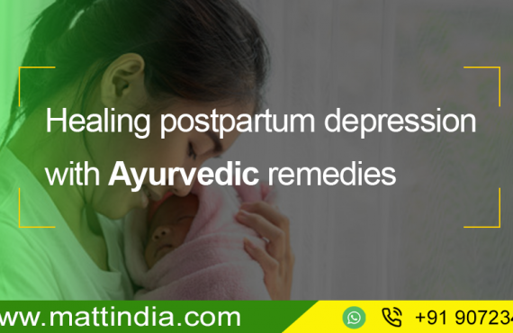 Healing postpartum depression with Ayurvedic remedies