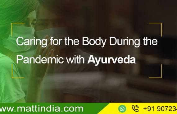 Caring for the Body During the Pandemic with Ayurveda