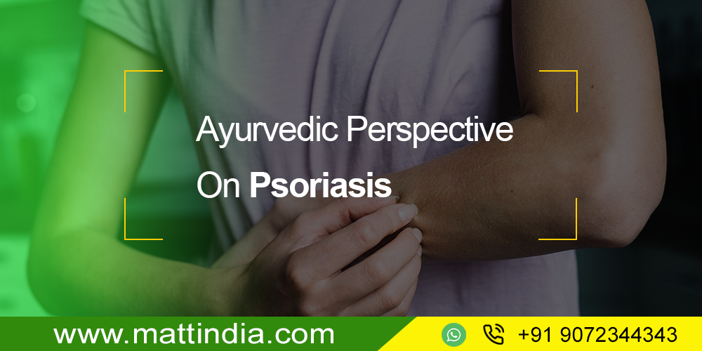 Ayurvedic Perspective On Psoriasis