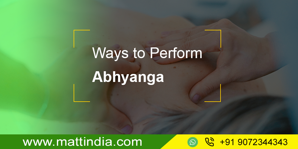 Ways to Perform Abhyanga