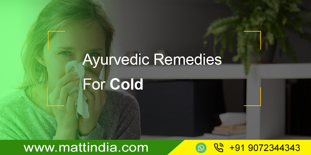 Ayurvedic Remedies For Cold