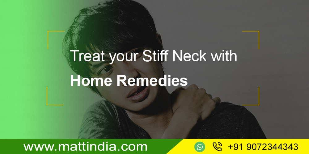 Treat your Stiff Neck with Home Remedies