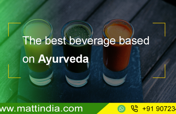 The Best Beverage Based on Ayurveda