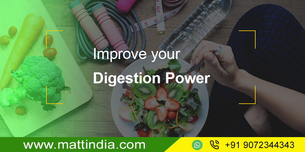 Improve your digestion power