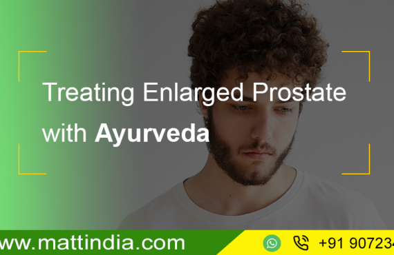 Treating Enlarged Prostate with Ayurveda