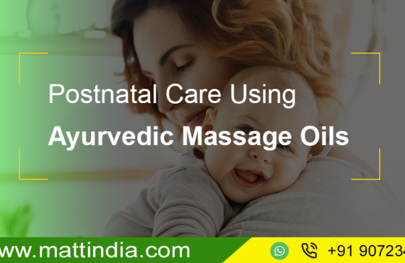 Postnatal Care Using Ayurvedic Massage Oils