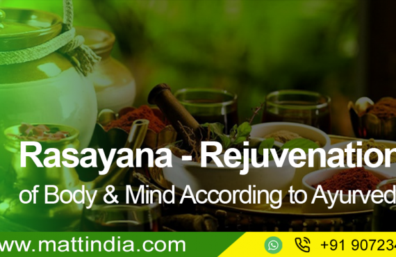 Rasayana - Rejuvenation of Body & Mind According to Ayurveda