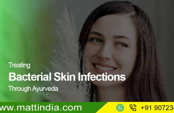 Treating Bacterial Skin Infections Through Ayurveda