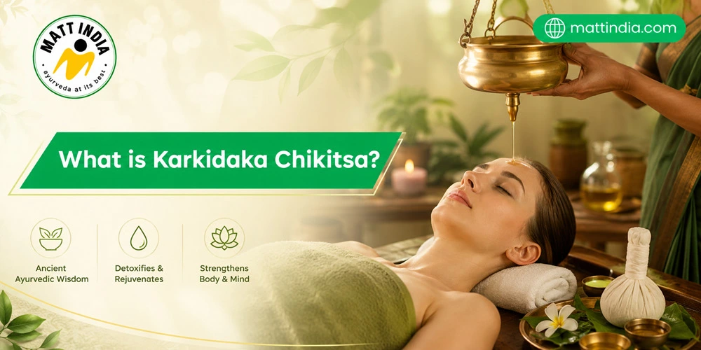 What is Karkidaka Chikitsa?