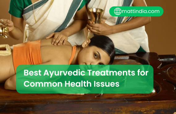 Best Ayurvedic Treatments for Common Health Issues