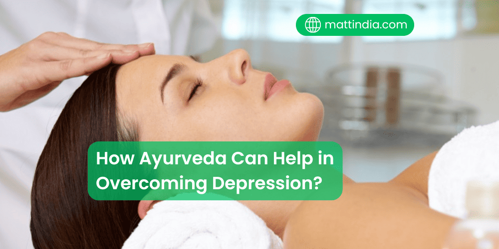 How Ayurveda Can Help in Overcoming Depression