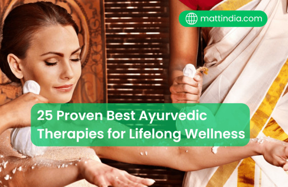 25 Proven Best Ayurvedic Therapies for Lifelong Wellness