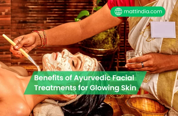 Benefits of Ayurvedic Facial Treatments for Glowing Skin