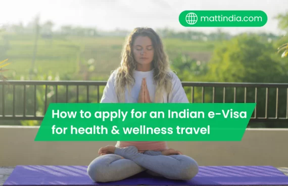 How to apply for an Indian e-Visa for health & wellness travel