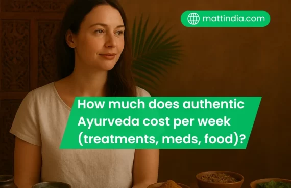 How much does authentic Ayurveda cost per week (treatments, meds, food)?