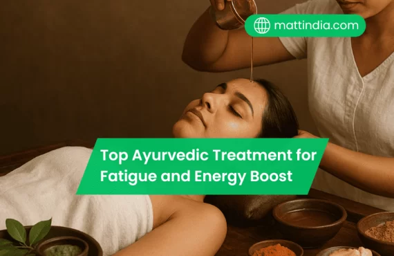Top Ayurvedic Treatments for Fatigue and Energy Boost